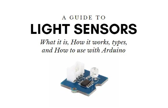 What Is A Light Sensor Types Uses Arduino Guide Seeed