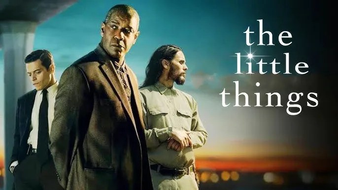 Movie poster for The Little Things (2021) featuring Rami Malek, Denzel Washington, and Jared Leto standing in a row against a sunset background.