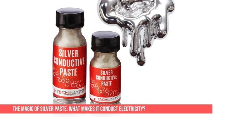 The Magic of Silver Paste: What Makes It Conduct Electricity?