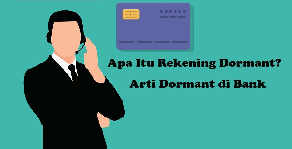 Dikatakan juga sebagai rekening pasif karena hanya tak ada transaksi selain membayar biaya admin dan juga menerima bunga. Apa Itu Rekening Dormant Arti Dormant Di Bank Telusur Payment
