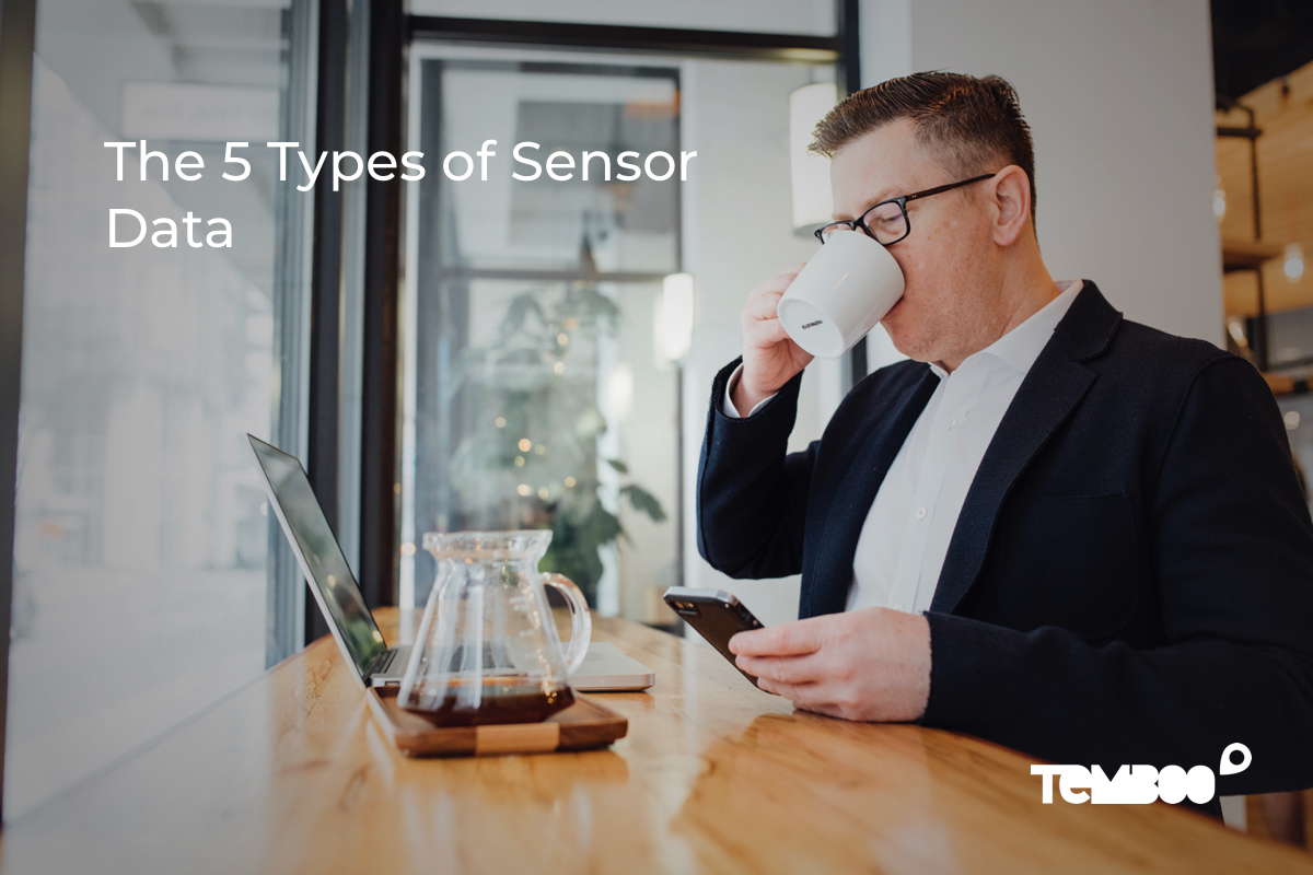 The 5 Types of Sensor Data Used by Businesses & Organizations