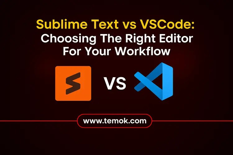 Sublime Text vs VSCode