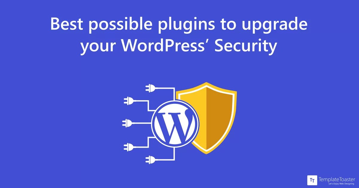 Secure your website with the most comprehensive wordpress security plugin. 8 Best WordPress Security Plugins (2019) - TemplateToaster Blog