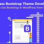 WordPress Theme Development Using Bootstrap - TemplateToaster Blog