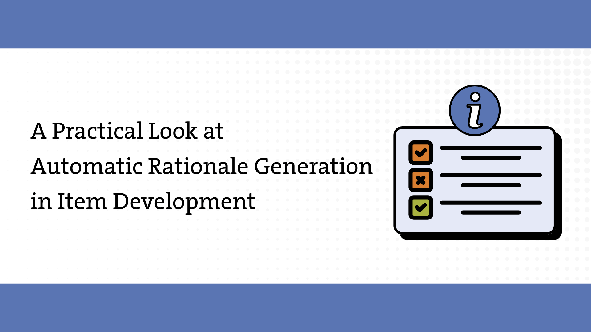 A Practical Look at Automatic Rationale Generation in Item Development
