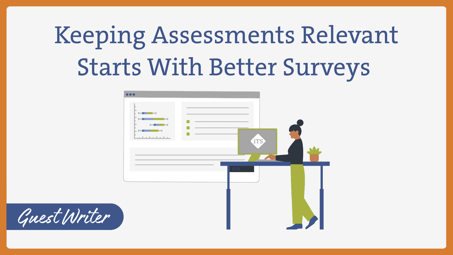 Keeping Assessments Relevant Starts With Better Surveys