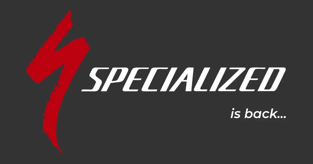 Specialized Bikes are back