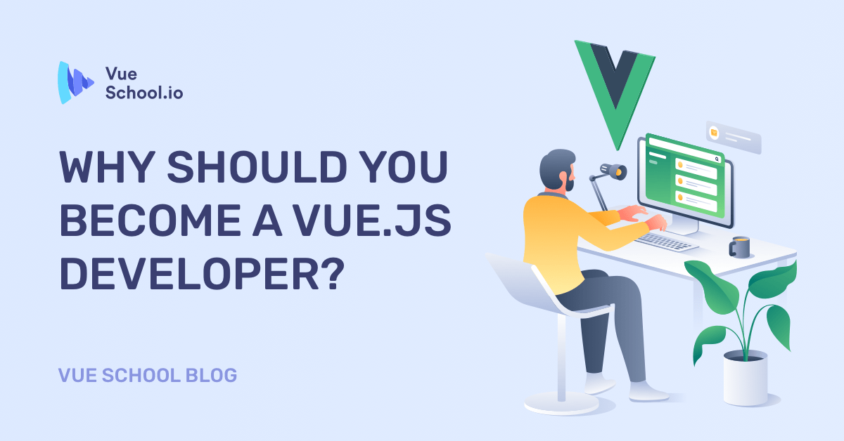 Why should you become a vue.js developer?