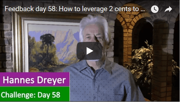 [Day 58] How To Leverage 2 Cents To R200 000