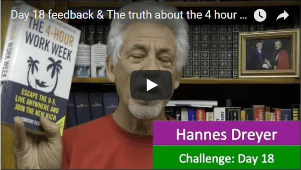 [Day 18] Feedback & The Truth About The 4 Hour Work Week