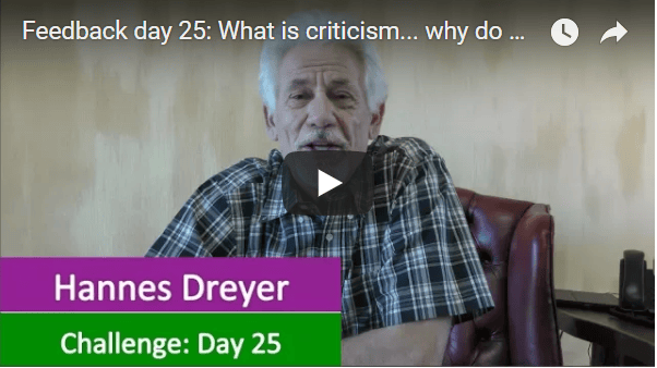 [Day 25] What Is Criticism… Why Do We Do It… And How To Handle It… Feedback Day 25