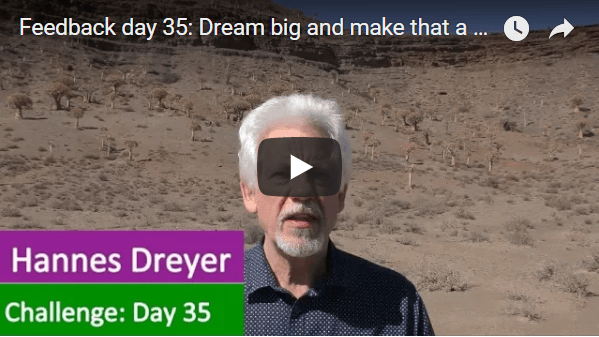 [Day 35] Dream Big And Make That A Reality