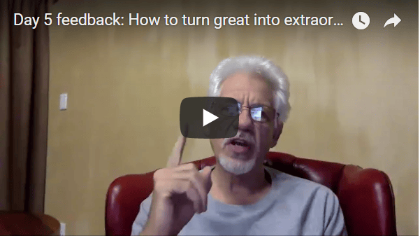 [Day 05] Feedback: How To Turn Great Into Extraordinary, New SUV, New Business And Physical Challenge