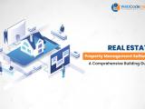Real Estate Property Management Software A Comprehensive Building Guide
