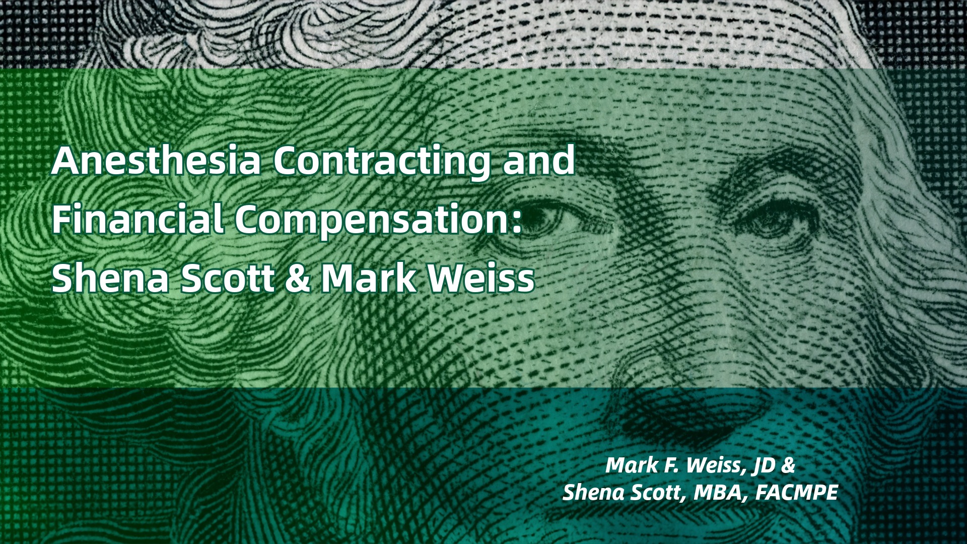 Anesthesia Contracting and Compensation with Shena Scott and Mark Weiss