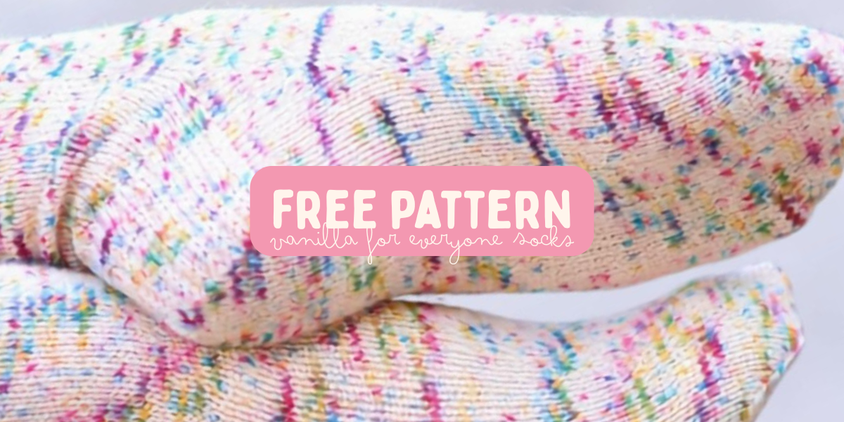 Free Pattern! Vanilla For Everyone Socks ✨