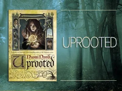 Book Review : Uprooted - Blogging with Dragons