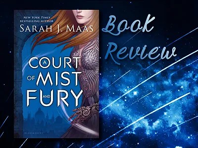Book Reviews - BloggingwithDragons - A Court of Mist and Fury