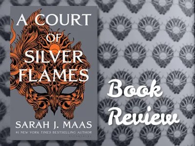Book Review : A Court of Silver Flames - Blogging with Dragons