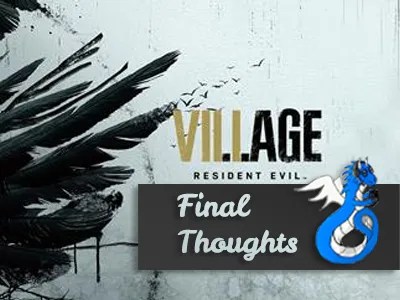 Final Thoughts : Resident Evil Village - Blogging with Dragons