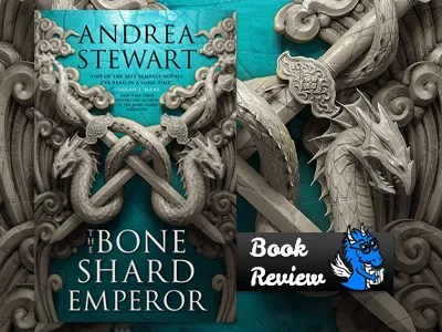Book Review : The Bone Shard Emperor - Blogging with Dragons