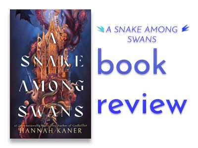 Book Review : A Snake Among Swans - Blogging with Dragons
