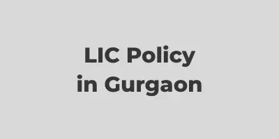 LIC Policy in Gurgaon – Buy from Neetu Jain, Trusted Local Agent at InsuringGurgaon