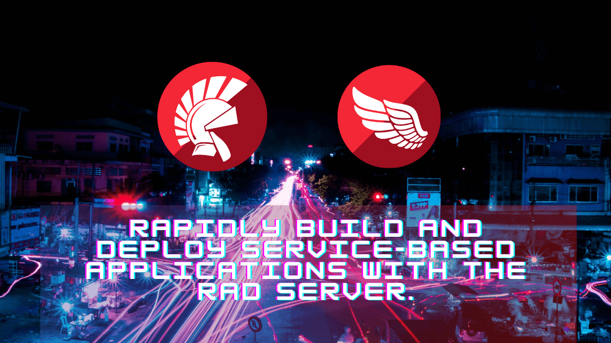 Rapidly build and deploy servicebased applications with the RAD Server | Embarcadero RAD Studio Delphi  C++Builder Blogs