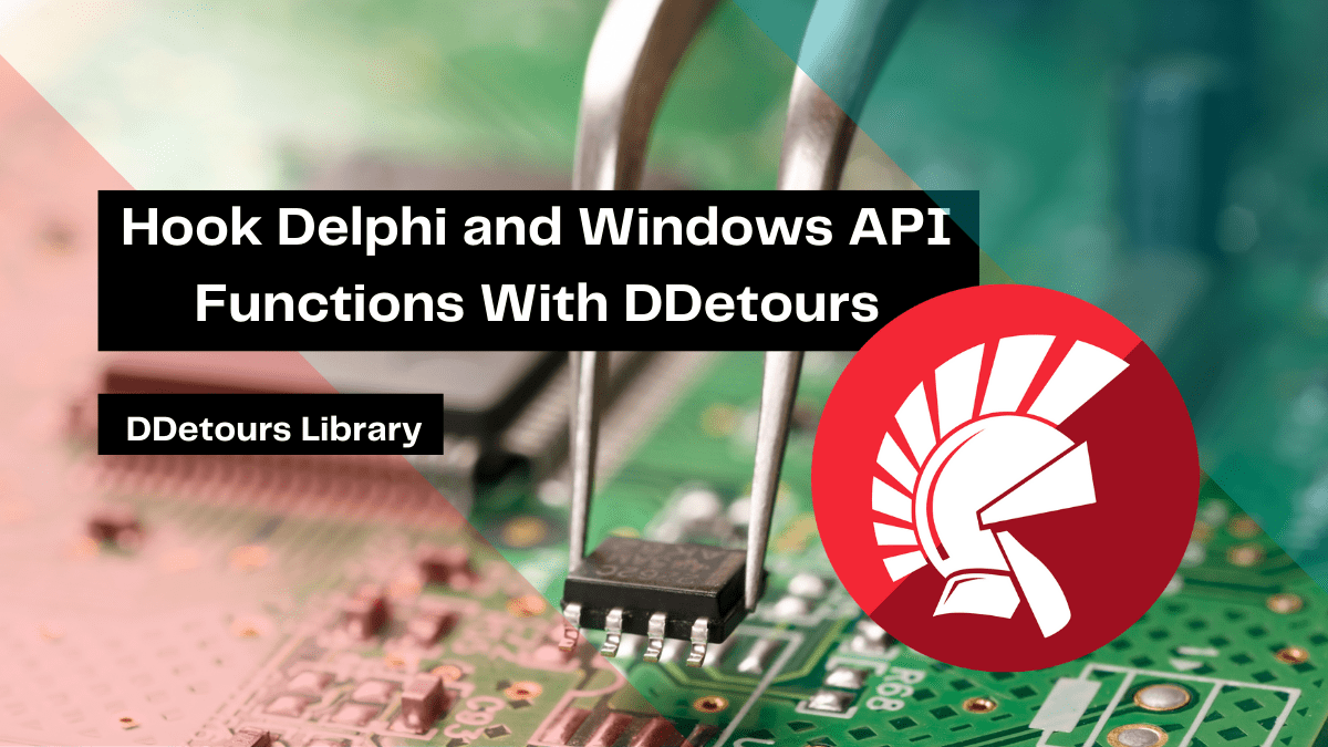 hook delphi and windows api functions with ddetours