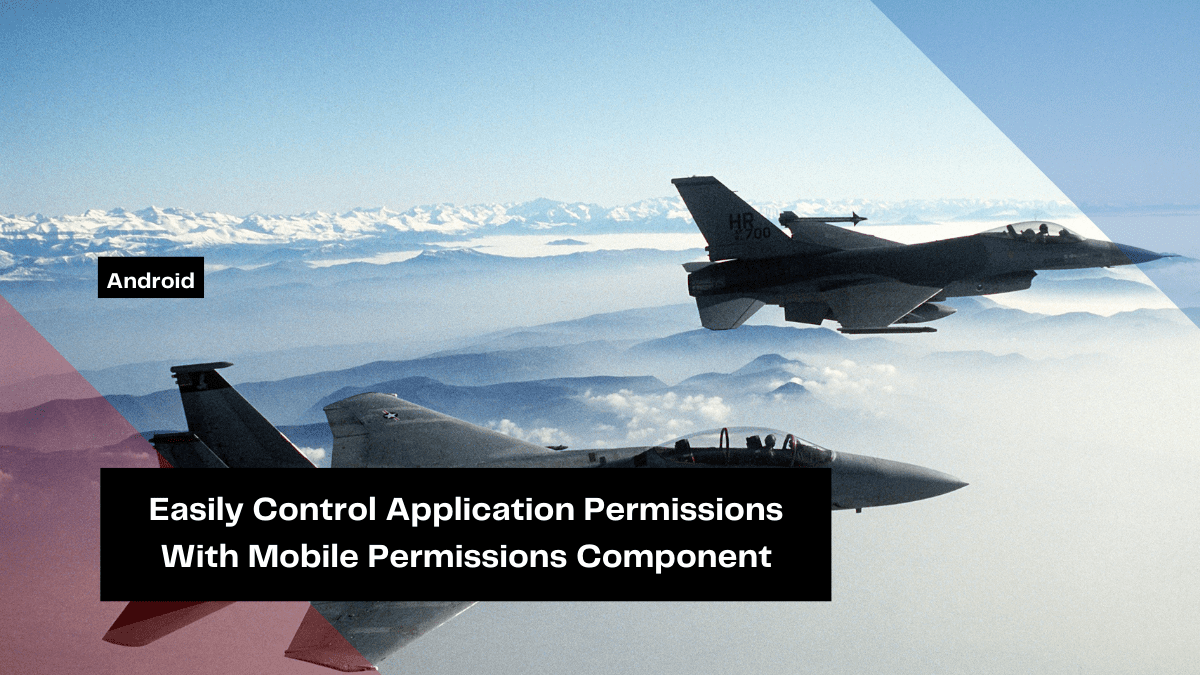 easily control application permissions with mobile permissions component