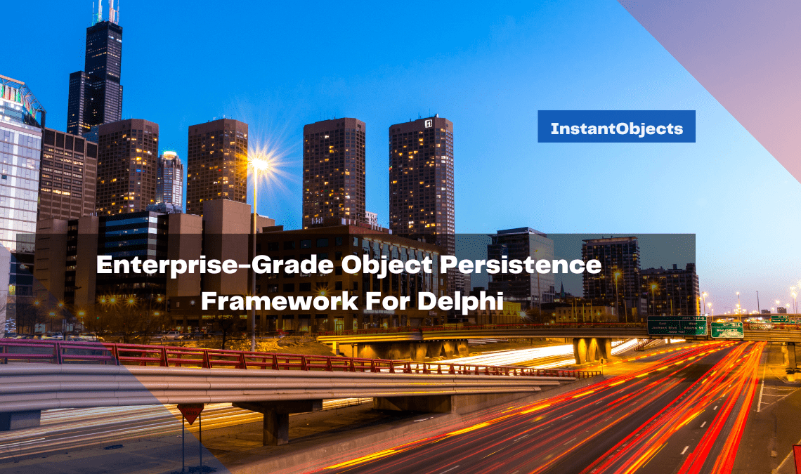 enterprise grade object persistence framework for delphi