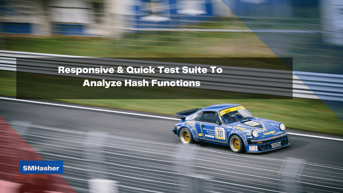 responsive quick test suite to analyze hash functions