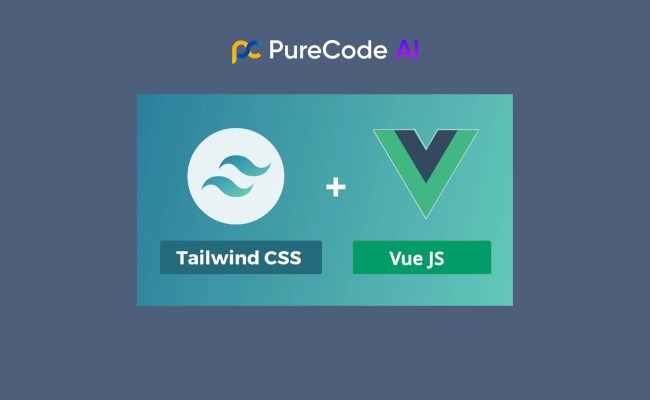 Tailwind Vue: How To Integrate Tailwind CSS With Vue.js - Blogs