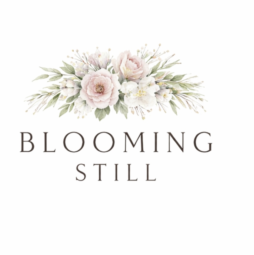 Blooming Still