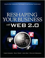 Reshaping Your Business With Web 2.0