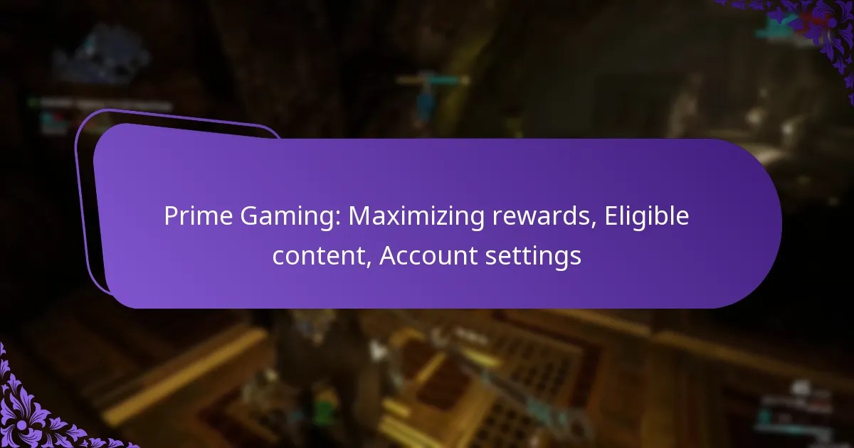 Prime Gaming Guide Link Accounts Eligibility And Reward Types Explained Featured Image Prime Gaming Maimizing Rewards Eligible Content Account