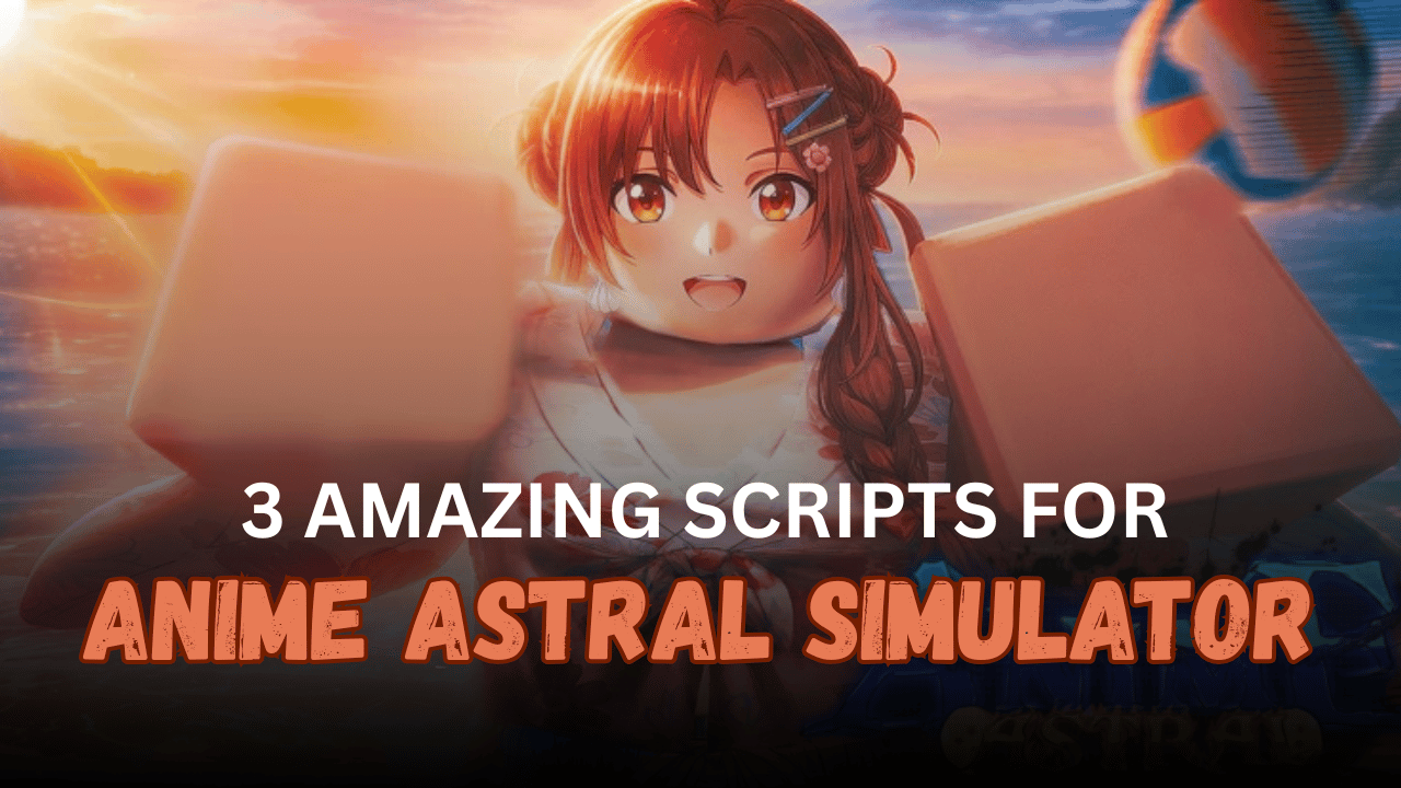 3 Amazing Anime Astral Simulator Scripts Auto Farm Auto Rank Up 3 Amazing Anime Astral Simulator Scripts Auto Farm Auto Rank Up Auto Gacha Auto Attack 