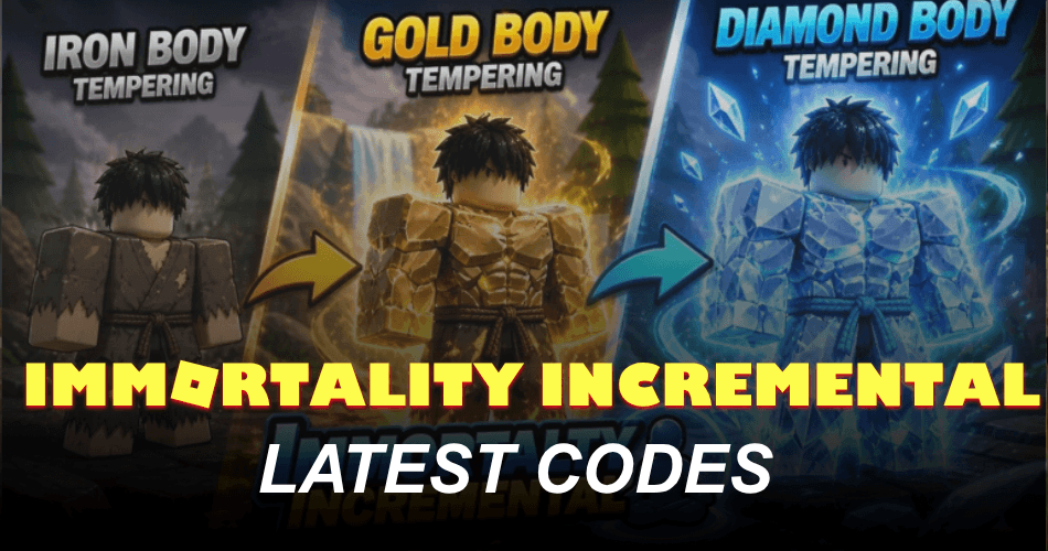 All New Immortality Incremental Codes 2026 Immortality Incremental Codes 
