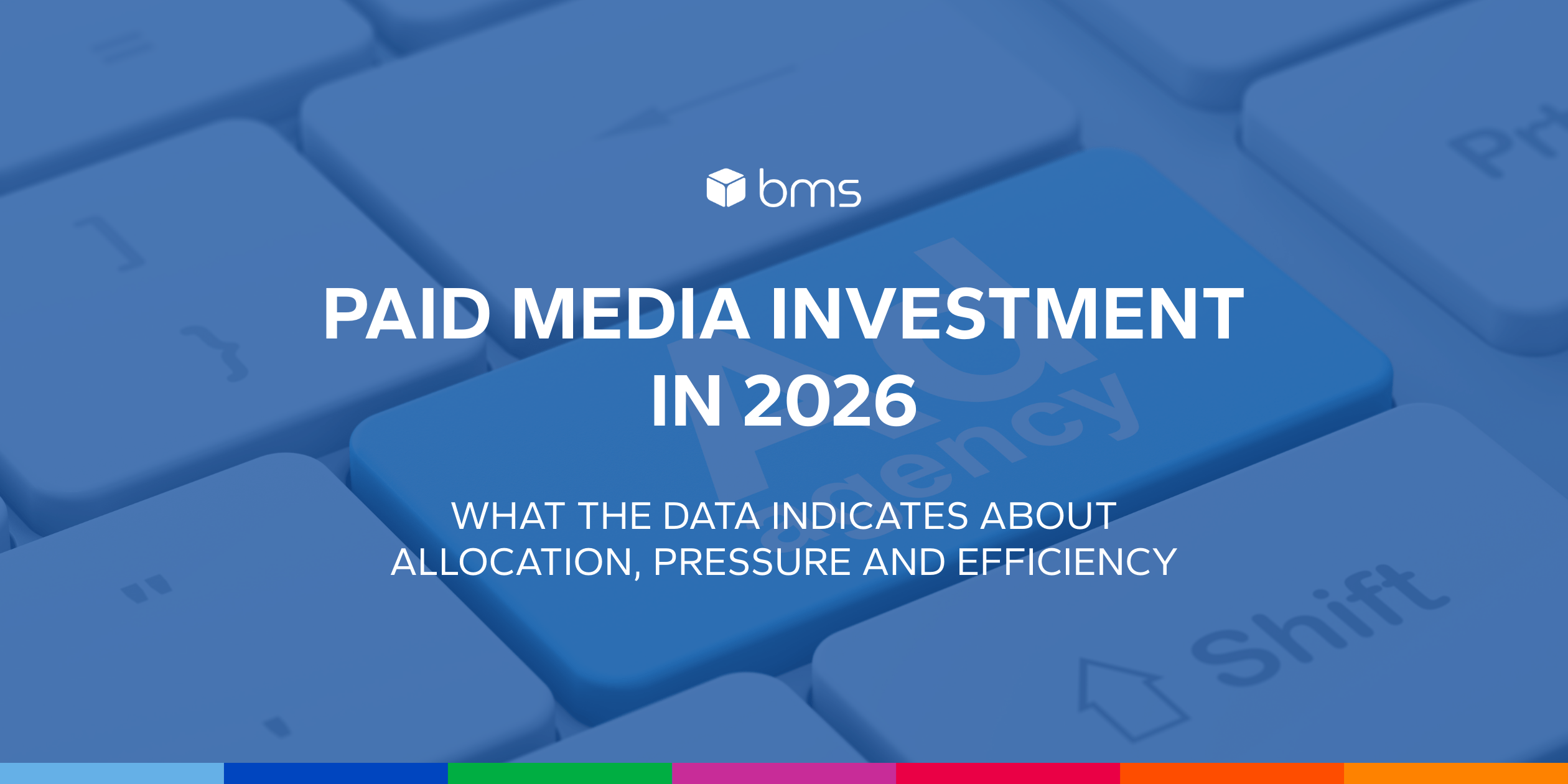 Paid media investment in 2026: what the data indicates about allocation, pressure and efficiency
