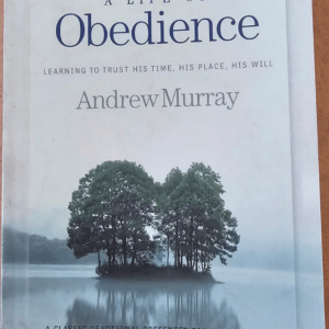 A Life of Obedience - Andrew Murray