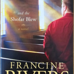 And the Shofar Blew - Francine Rivers