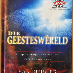 Die Geesteswereld - Isak Burger