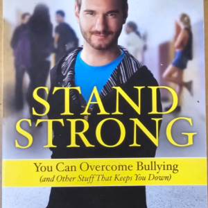 Stand Strong: You Can Overcome Bullying