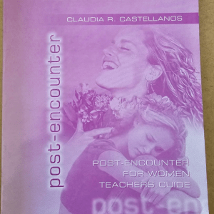 Post Encounter for Women-Teacher's Guide - Claudia R Castellanos