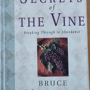 Secrets of the Vine - Bruce Wilkinson