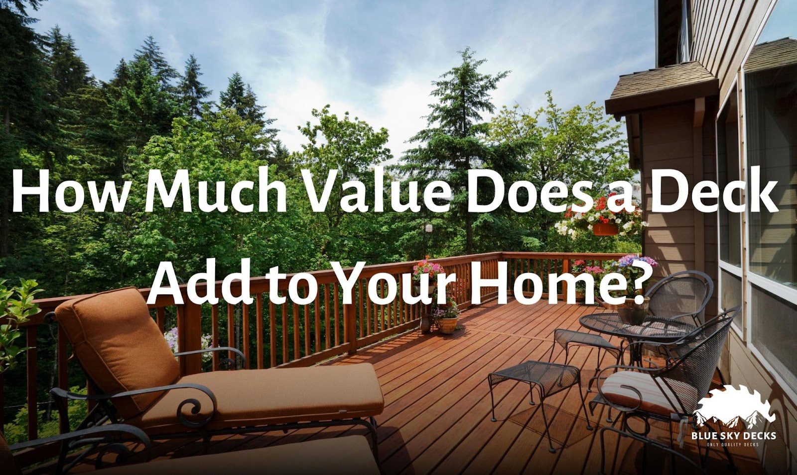 How much value does a deck add to your home?
