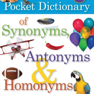 Scholastic Pocket Dictionary of Synonyms, Antonyms, & Homonyms