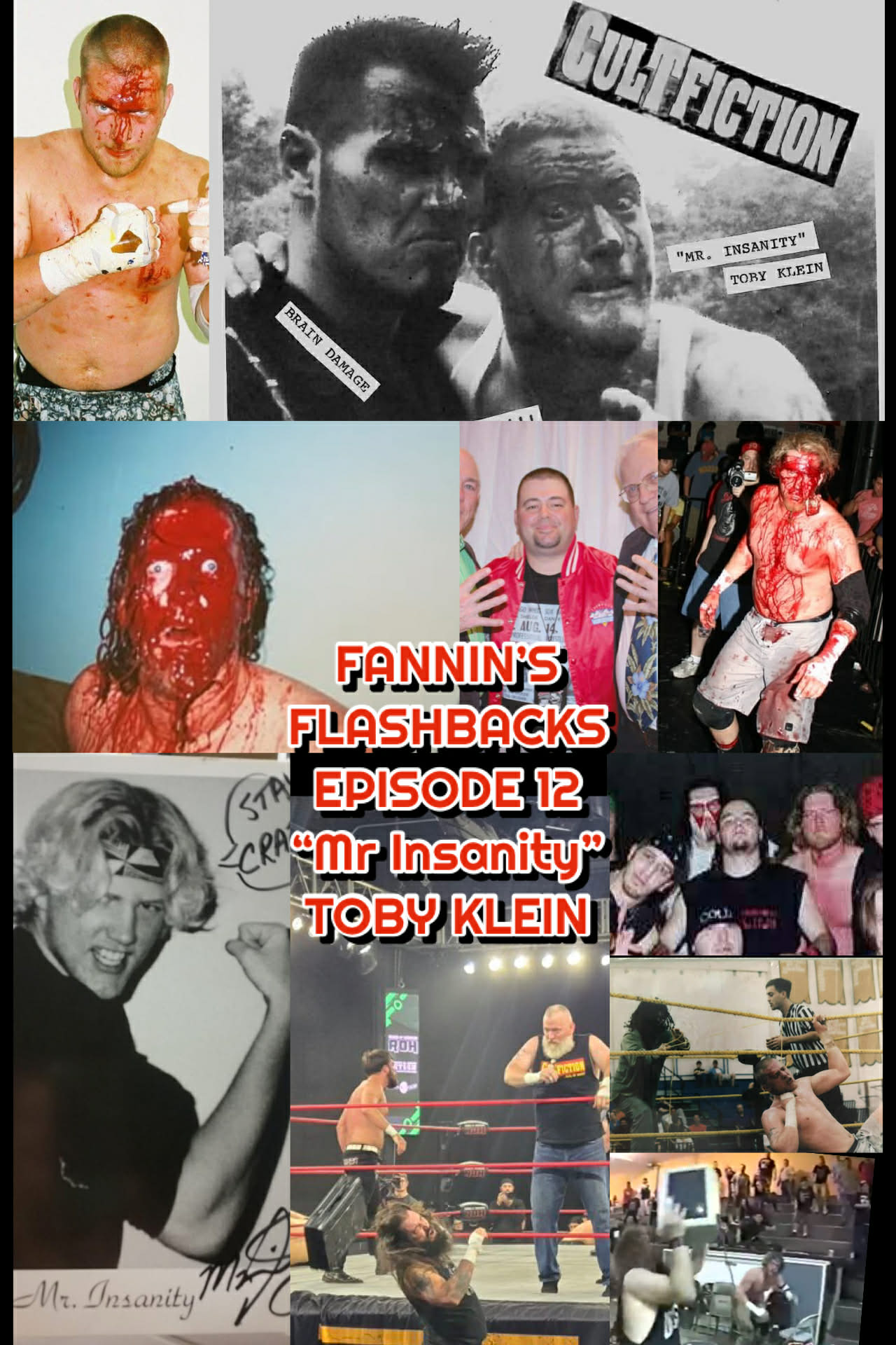 Fannin’s Flashbacks – Episode 12 – “Mr Insanity” TOBY KLEIN