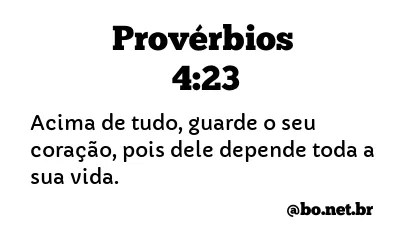 Proverbios 4 23 Nvi Nova Versao Internacional Biblia Online