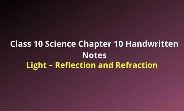 Class 10 Science Chapter 10 Revision Notes Pdf Reflection Physics - Download Beautiful Colorful Wallpaper | 8K